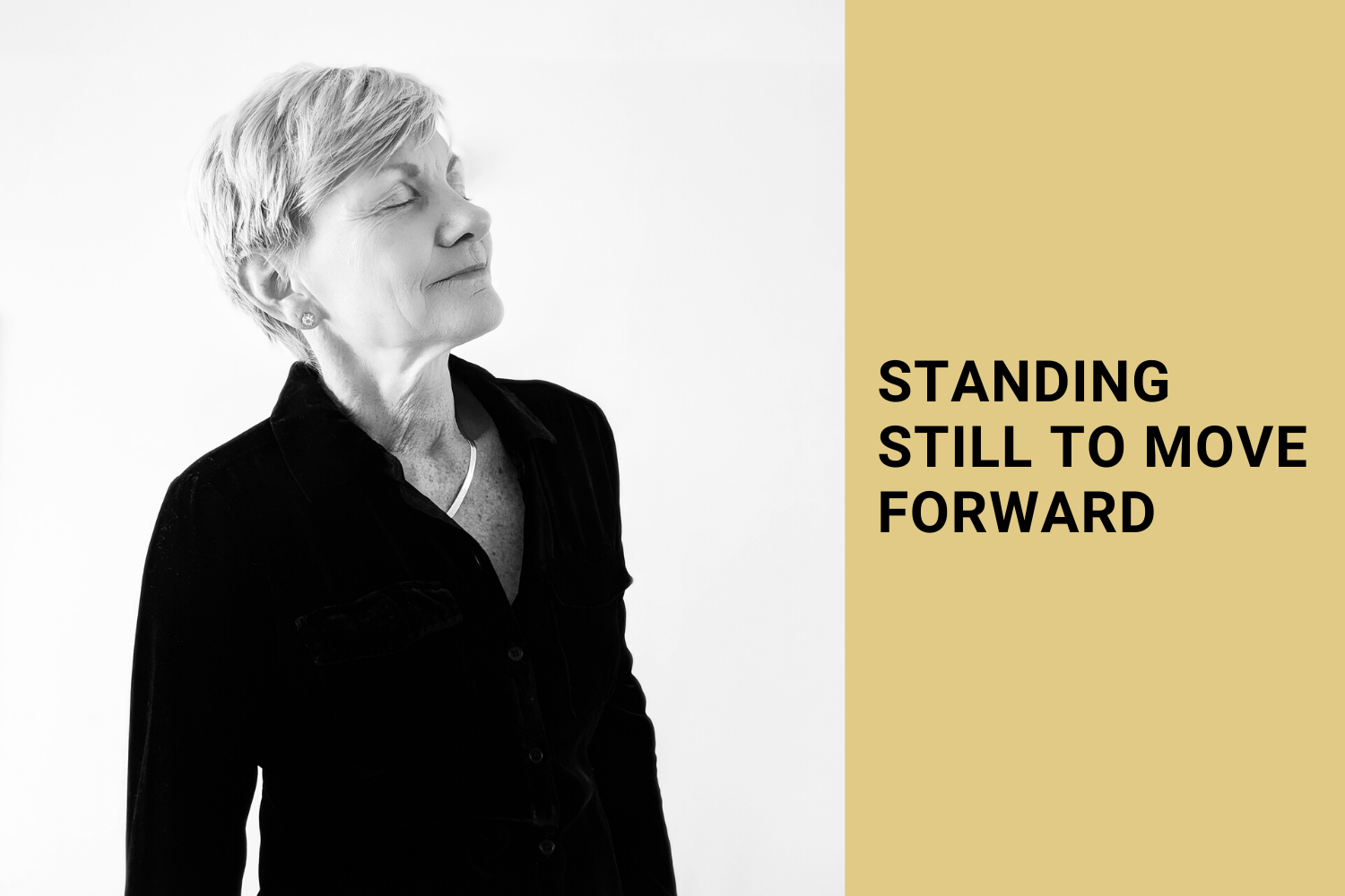 standing still to move forward