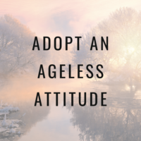 if lazy in midlife, adopt an ageless attitude